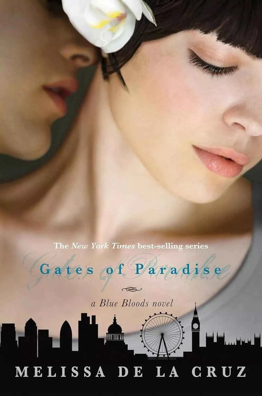 Gates of Paradise (Blue Bloods #7) - Melissa de la Cruz