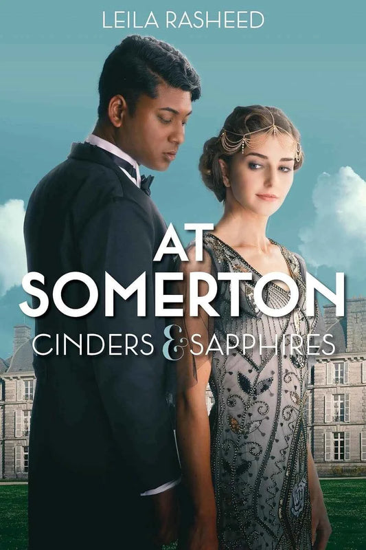 Cinders & Sapphires (At Somerton) - Leila Rasheed
