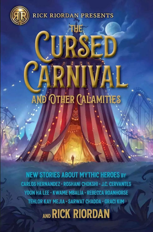 The Cursed Carnival & Other Calamities - Rick Riordan